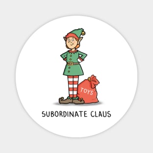 Subordinate Claus Magnet